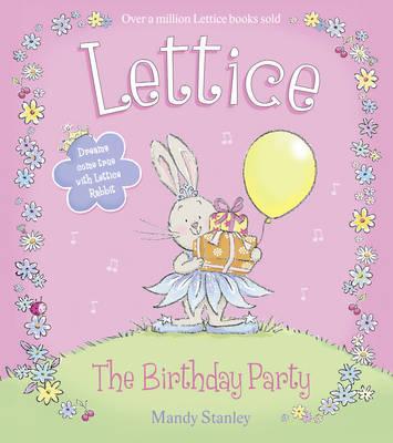 Lettice, The Birthday Party, By Mandy Stanley, Childrens Fiction Book