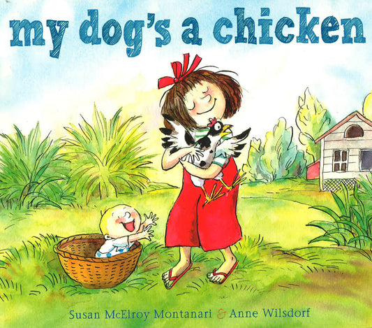 My Dog's A Chicken