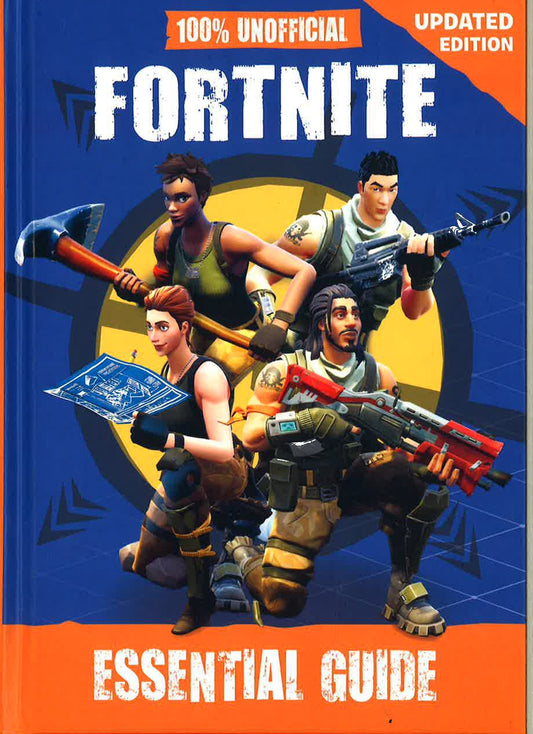 Fortnite: Essential Guide 100% Unofficial