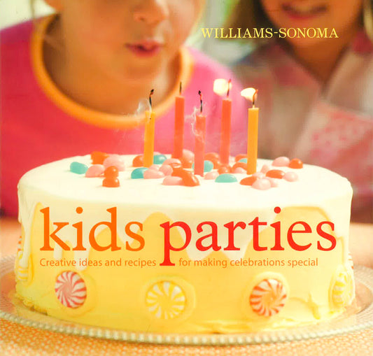 Williams-Sonoma Kid's Parties (Hb)