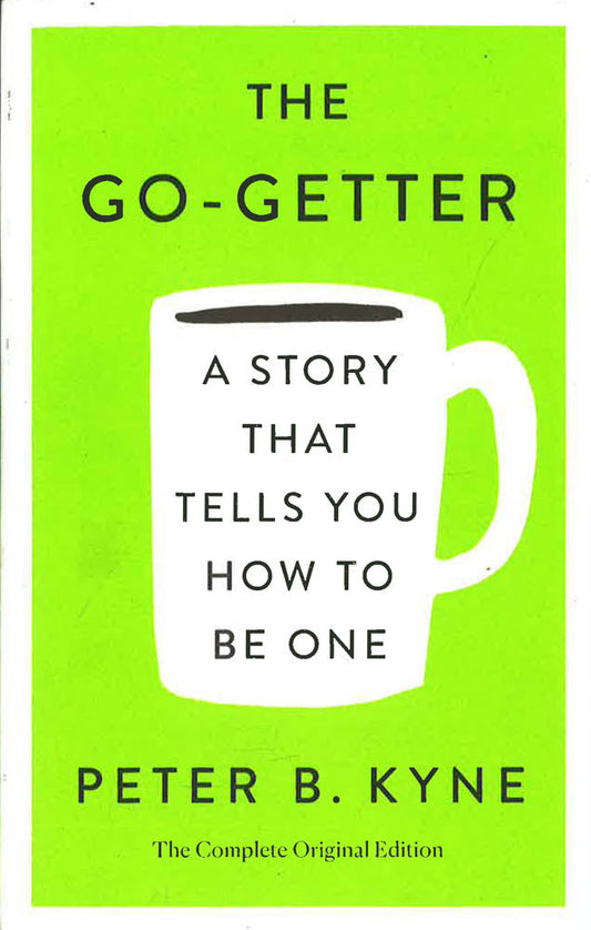 The Go-Getter: The Complete Original Edi