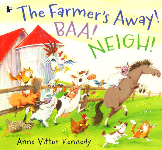 The Farmer S Away ! Baa ! Neigh !