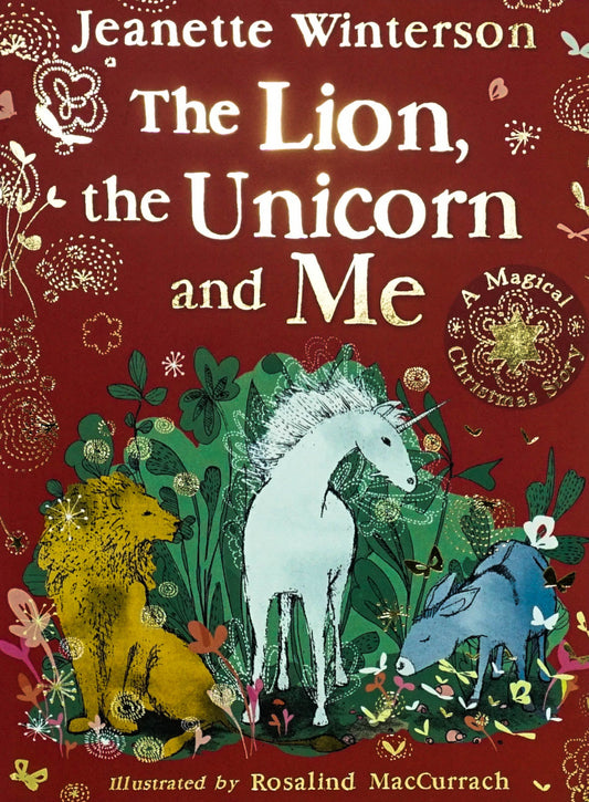 The Lion, The Unicorn And Me
