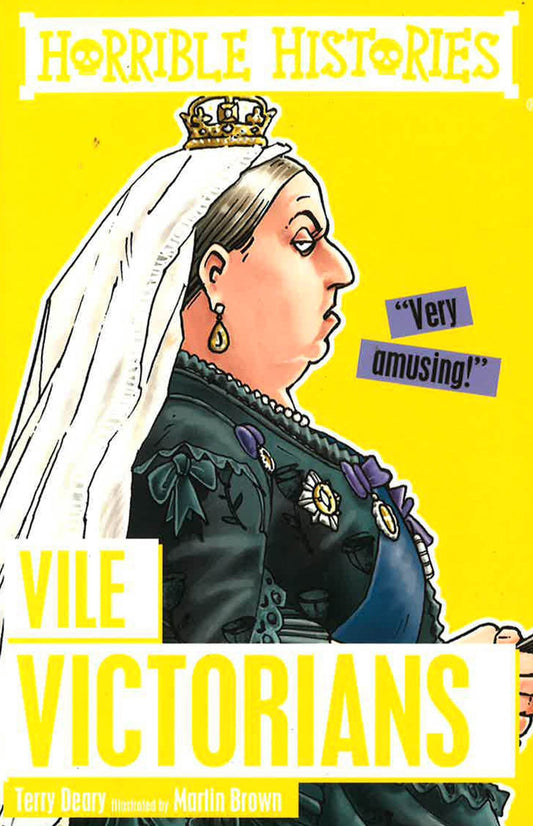 Horrible Histories: Vile Victorians
