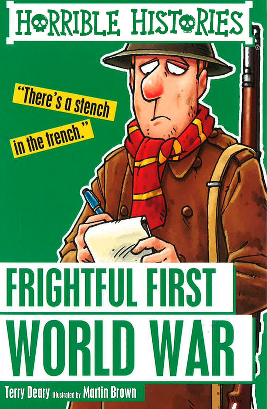 Horrible Histories: Frightful First World War