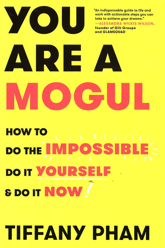 You Are A Mogul