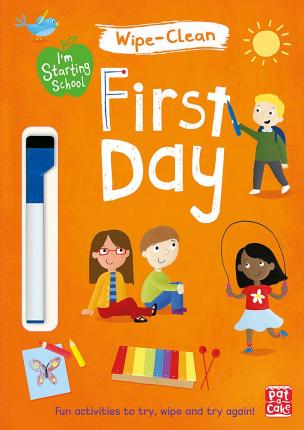 I'm Starting School: First Day: Wipe-clean book with pen