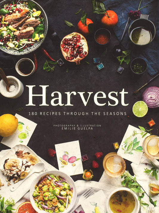 Harvest 180 Recipes Through The Seasons
