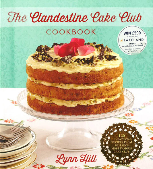The Clandestine Cake Club Cookbook (Hb)