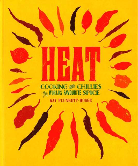 Heat: Cooking With Chillies (Hb)