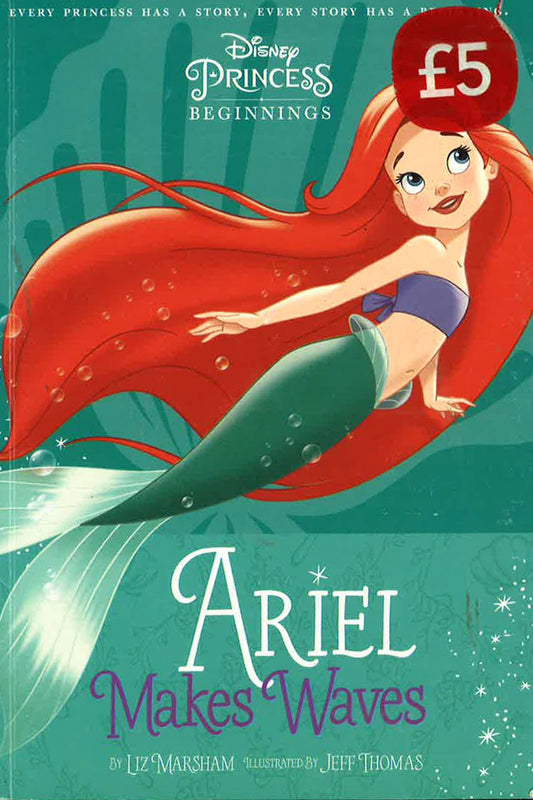 *Chapter Book 130 Disney: Disney Princess The Little Mermaid: Ariel Makes Waves