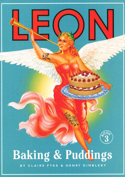 Leon: Baking And Puddings Book 3 (Hb)