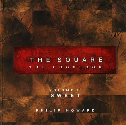 The Square The Cookbook Volume 2: Sweet (Hb)