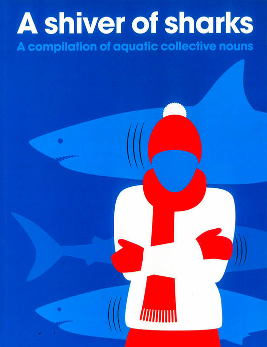 A Shiver Of Sharks