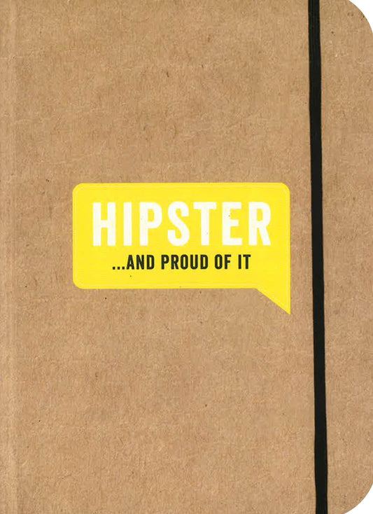 Hipster..And Proud Of It Journal (Hb)