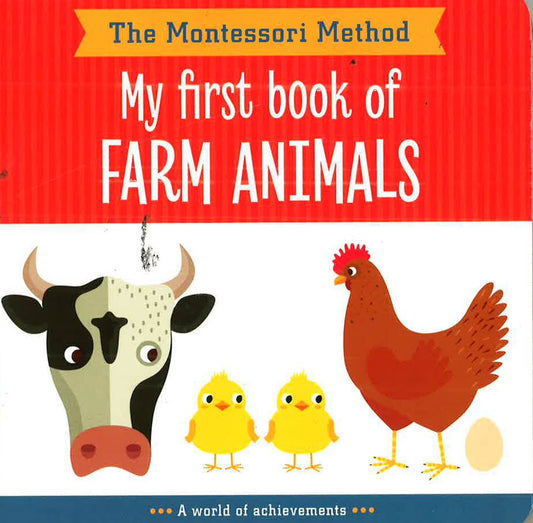 The Montessori Method: My First Book Of Farm Animals