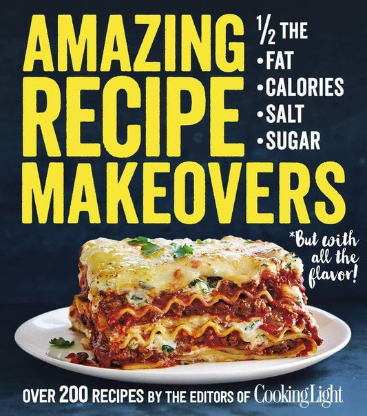 AMAZING RECIPE MAKEOVERS