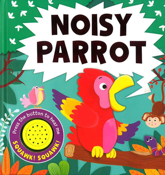 Noisy Parrot