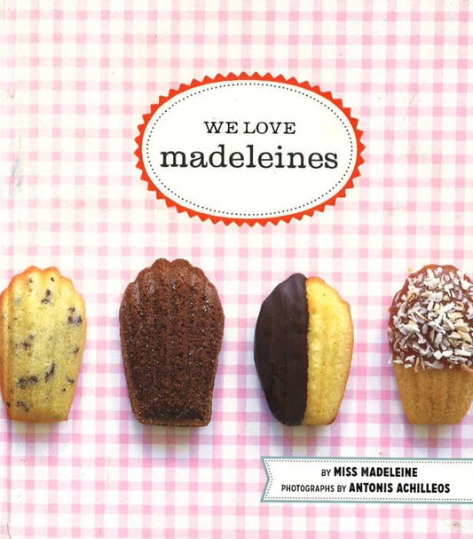 We Love Madeleines