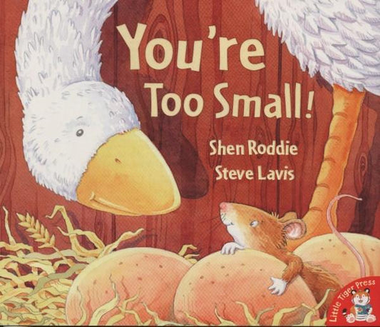 You're Too Small!