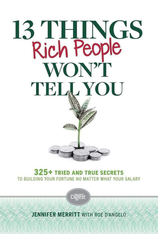 13 Things Rich People Won't Tell You