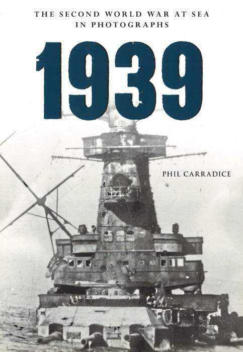 1939 The Second World War at Sea in Photographs