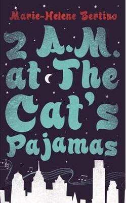 2 A.M. At The Cat's Pajamas