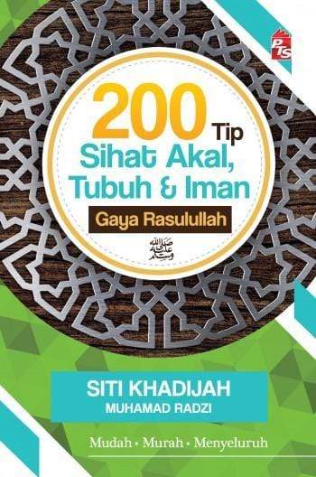 200 Tip Sihat Akal, Tubuh dan Iman Gaya Rasulullah
