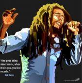 Bob Marley One Good Thing About Music Pop Art (10X10)