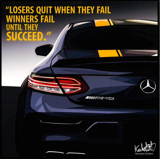Benz: Ver.2_Loser Quit When They Fail Pop Art (10X10)