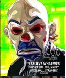 Joker Ver10 I Believe Whatever Doesn’T Kill (10X10)