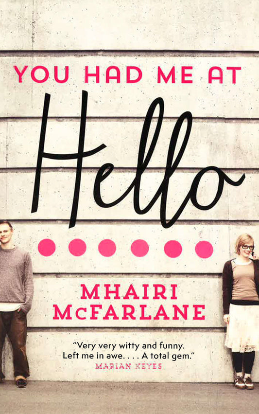 You Had Me At Hello