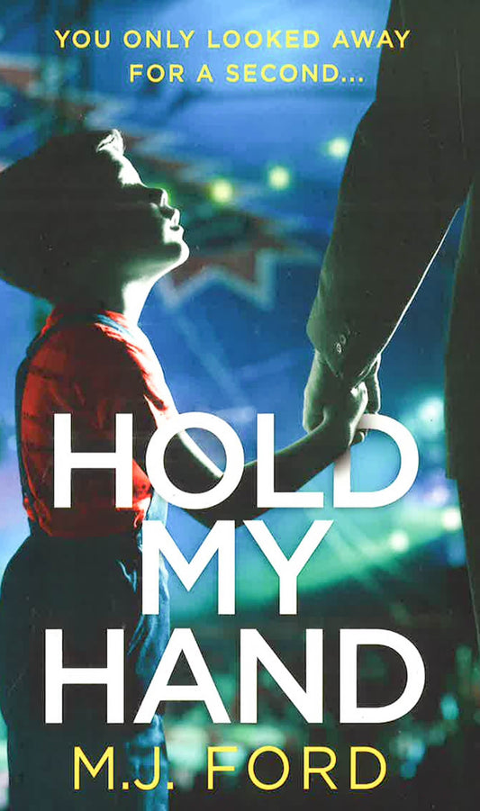 Hold My Hand: The Addictive New Crime Thriller That You Won€™T Be Able To Put Down In 2018
