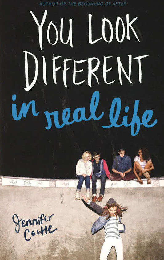 *You Look Different In Real Life