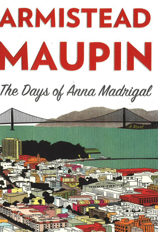 The Days Of Anna Madrigal