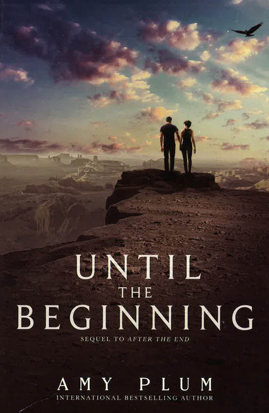 *Until The Beginning (After The End, Bk. 2)