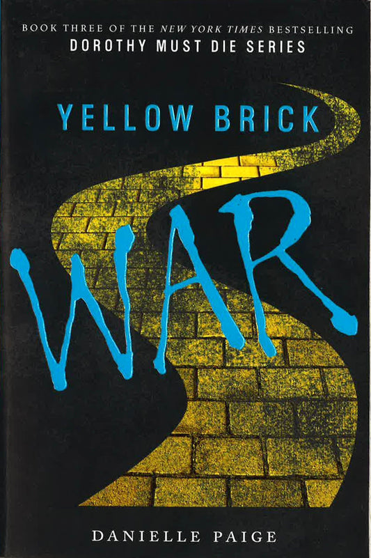 *Yellow Brick War (Dorothy Must Die, Bk. 3)