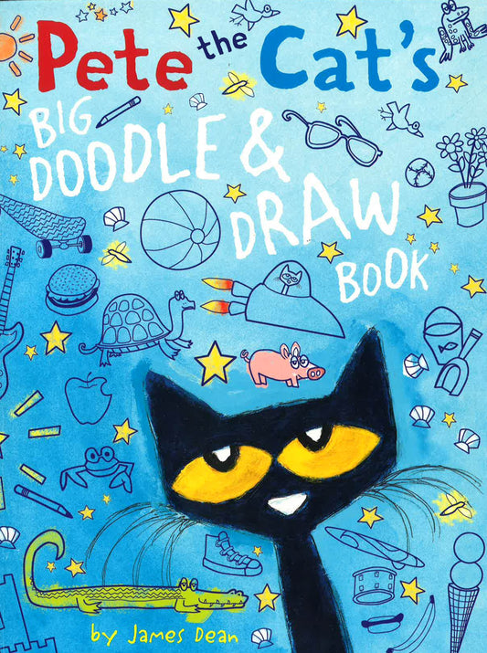 *Pete The Cat's Big Doodle And Draw Book