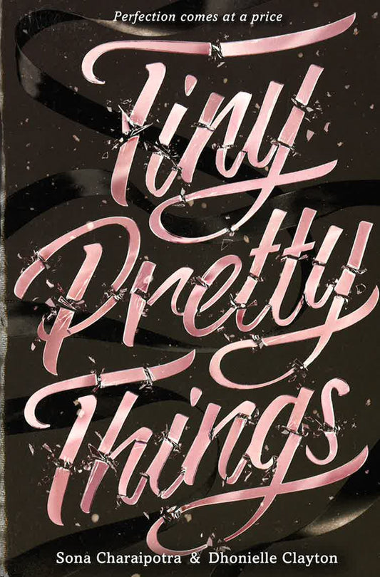 *Tiny Pretty Things