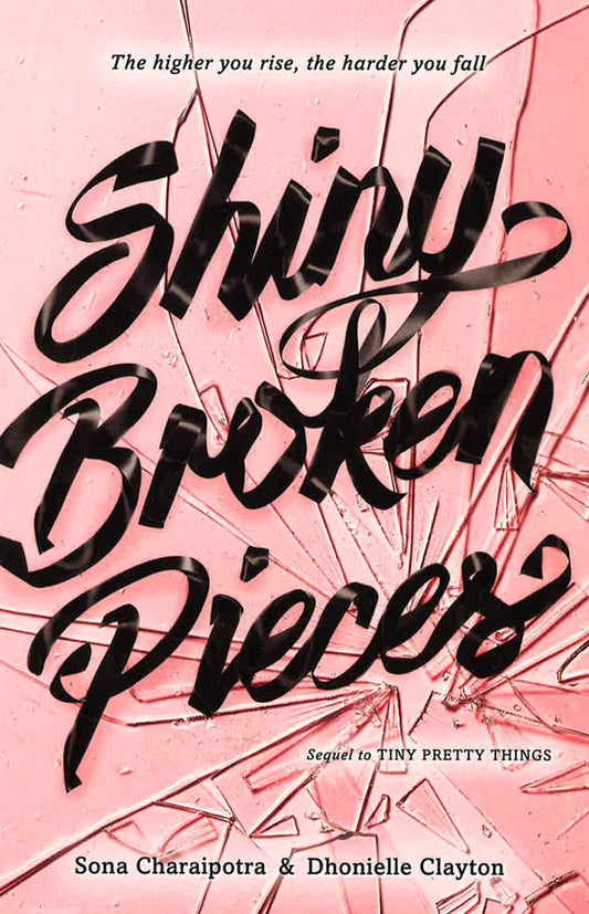 *Shiny Broken Pieces (Tiny Pretty Things, Bk. 2)
