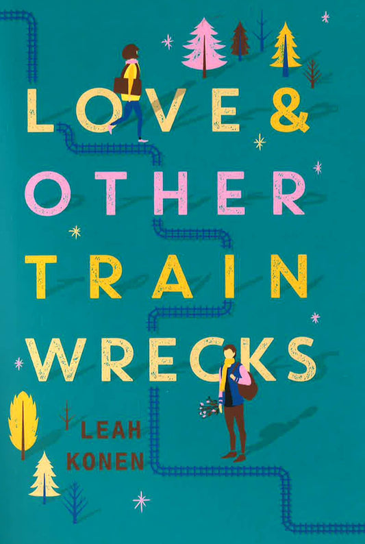 Love And Other Train Wrecks