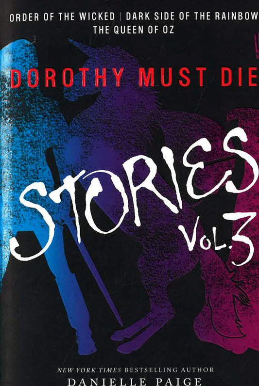 *Dorothy Must Die Stories (Volume 3)