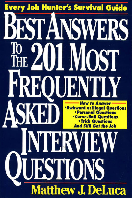 *Best Answers To The 201 Most Frequently Asked Inter