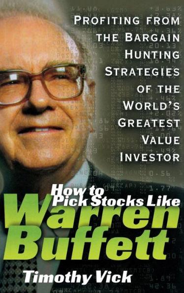 *How To Pick Stocks Like Warren Buffet