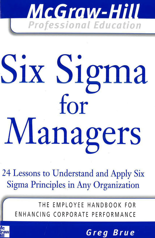 *Six Sigma For Managers