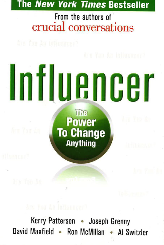 *Influencer: The Power To Change Anything