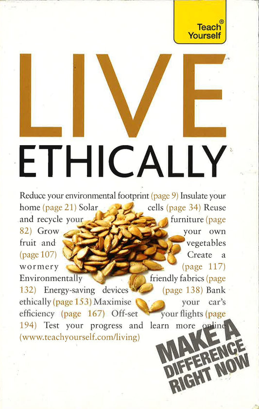 *Live Ethically: A Teach Yourself Guide