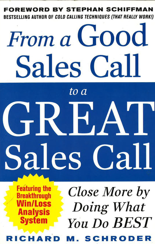 *From A Good Sales Call To A Great Sales Call