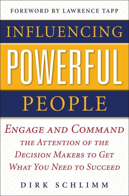 *Influencing Powerful People