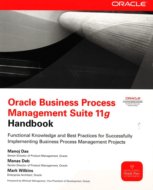 *Oracle Business Process Management Suite 11G Handbook